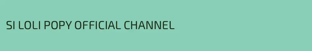 SI LOLI POPY OFFICIAL CHANNEL
